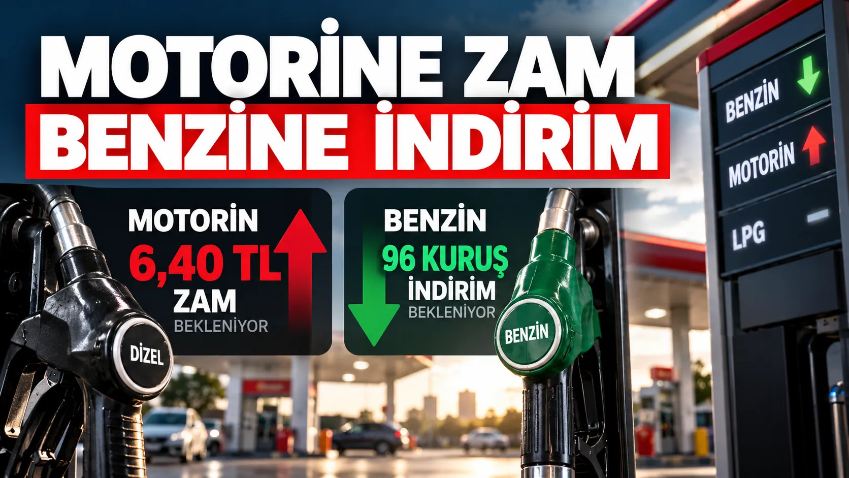 Motorin zammı ve benzin indirimi sonrası akaryakıt istasyonu fiyat tabelası
